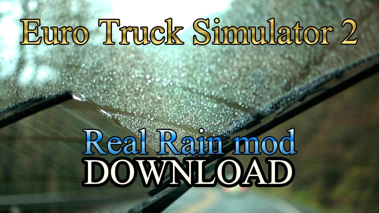 REAL RAIN MOD BY FLASHBACK – Sounds mod for Euro Truck Simulator 2