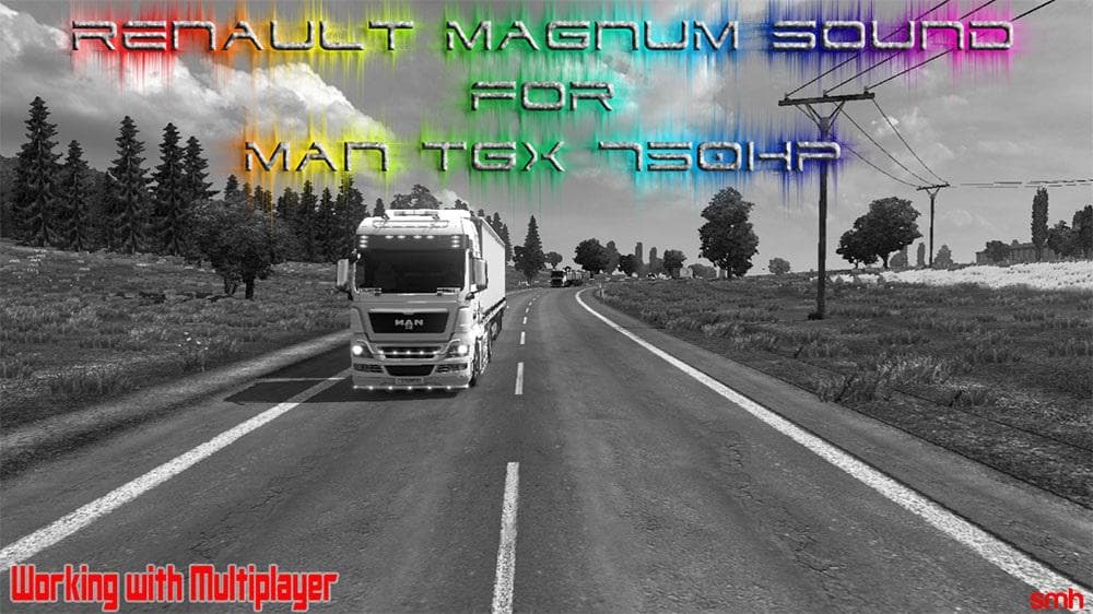 RENAULT MAGNUM SOUND FOR MAN TGX 750 HP (SP/MP) – Sounds mod for Euro Truck Simulator 2
