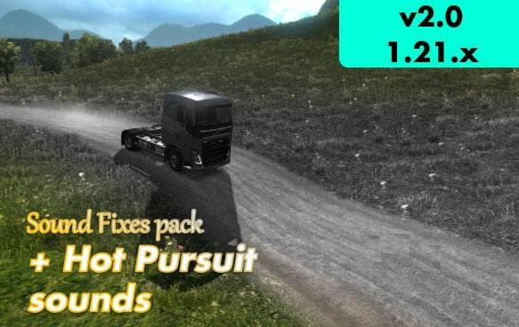 SOUND FIXES PACK + HOT PURSUIT SOUNDS V2.0 – Sounds mod for Euro Truck Simulator 2