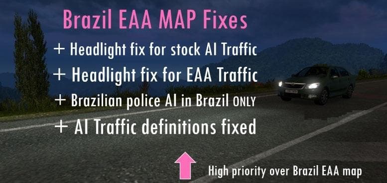 BRAZIL EAA MAP FIXES (AI TRAFFIC HEADLIGHTS + BRAZIL POLICE) V2.1 – Maps mod for Euro Truck Simulator 2