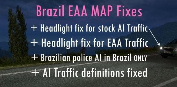 BRAZIL EAA MAP AI TRAFFIC FIXES V2.2 – Maps mod for Euro Truck Simulator 2