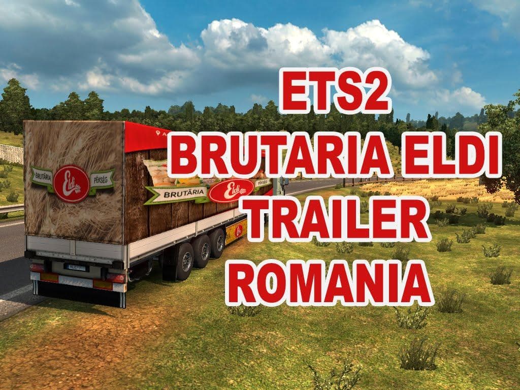 ELDI ROMANIA TRAILER – Trailers mod for Euro Truck Simulator 2