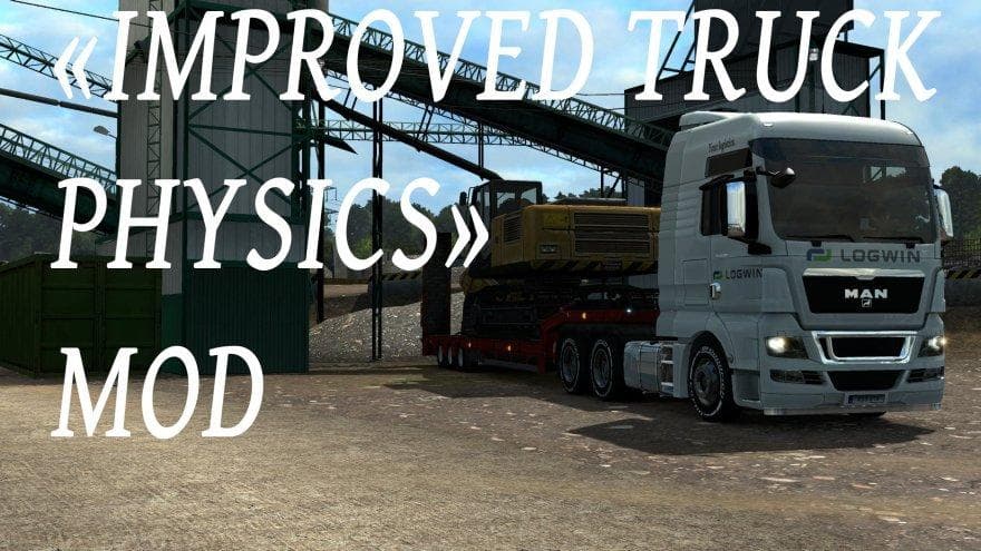 IMPROVED PHYSICS 1.22 – Parts mod for Euro Truck Simulator 2