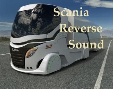SCANIA REVERSE SOUND 1.22 – Sounds mod for Euro Truck Simulator 2