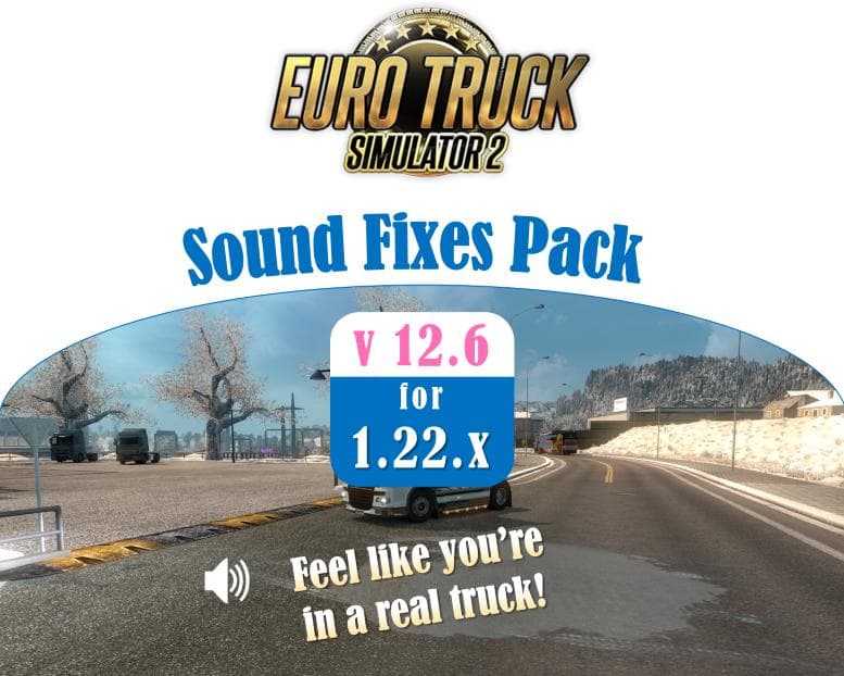 SOUND FIXES PACK V12.6 – Sounds mod for Euro Truck Simulator 2