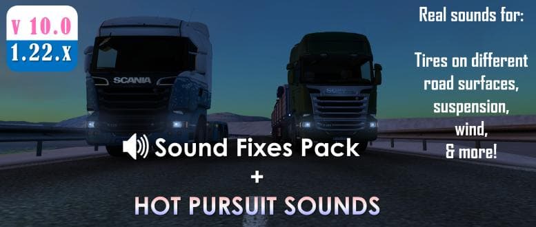 SOUND FIXES PACK + HOT PURSUIT SOUNDS V10.0 – Sounds mod for Euro Truck Simulator 2