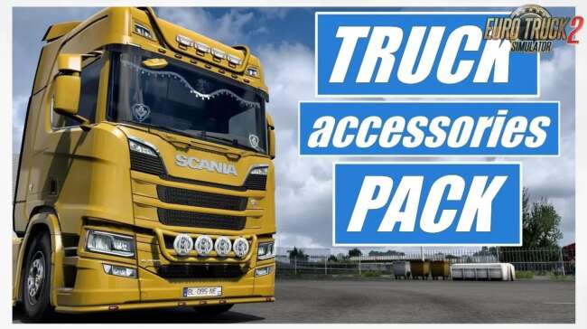 Truck Accessory Pack v1.60 – Parts mod for Euro Truck Simulator 2