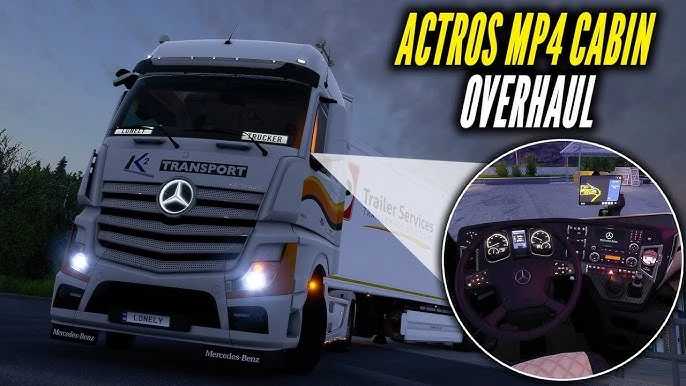 New Actros MP4 Cabin Overhaul v1.60 ETS2 - Euro Truck Simulator 2 Mods | American Truck Simulator Mods – Parts mod for Euro Truck Simulator 2