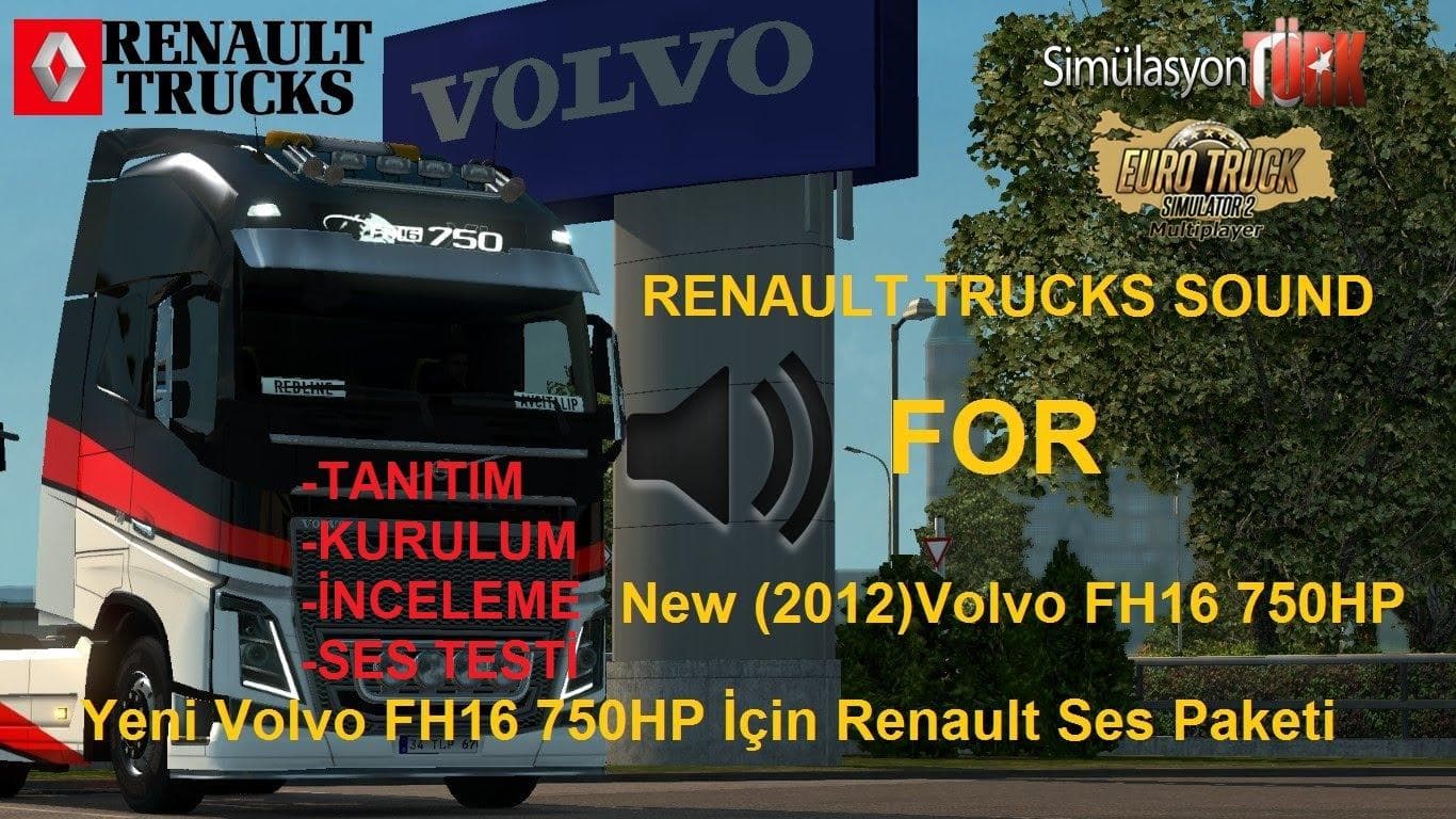 RENAULT TRUCK SOUND FOR 2012 (NEW) VOLVO FH16 750HP – Sounds mod for Euro Truck Simulator 2